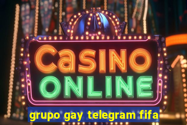 grupo gay telegram fifa